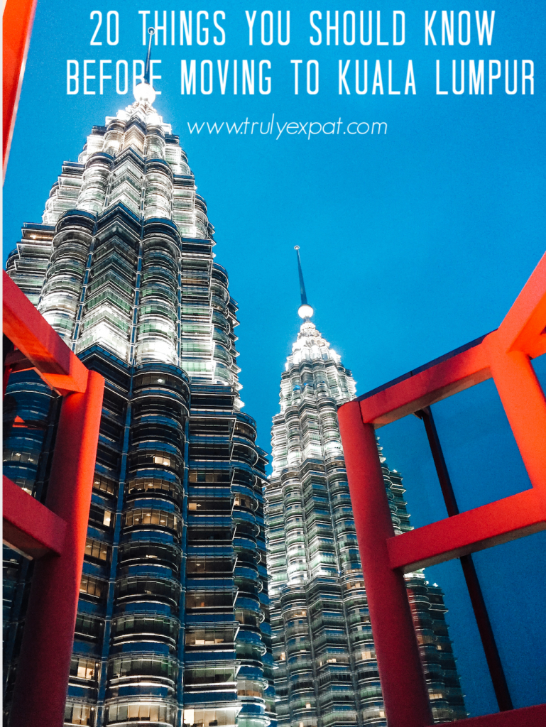 20 things you should know before living in Kuala Lumpur