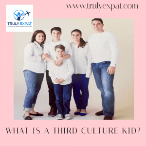 WHAT IS A THIRD CULTURE KID